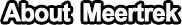 About Meertrek
