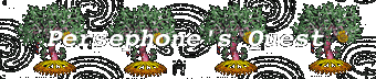 Persephone's Quest