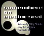 [fiction: somewhere an ejector seat]