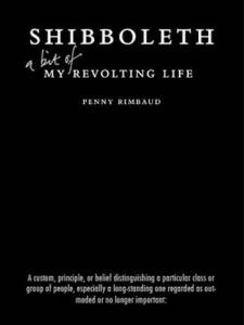 Shibboleth: (A Bit of) My Revolting Life (2014)