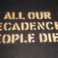 In All Our Decadence People Die