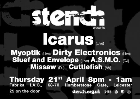 Event | Stench featuring icarus, Myoptik, Dirty Electrconics + More